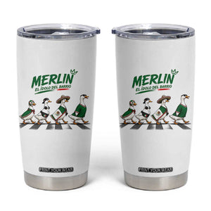 Merlin the Ducks Crosswalk Walk Parody Tumbler Cup El Idolo Del Barrio Mexico Duck Soccer Football Fans