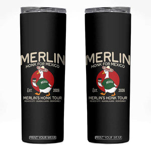 Merlin the Duck Honk Tour Mexico Retro Band Parody Skinny Tumbler Mexican Pride Soccer Locer Football Fans