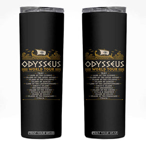 Odysseus World Tour Epic Journey Skinny Tumbler Funny Greek Mythology Odyssey History Gift