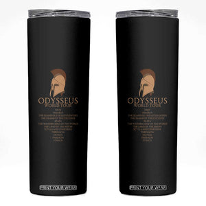 Odysseus Ancient Greek Odyssey World Tour Skinny Tumbler Mythology Corinthian Helmet History Lover Gift