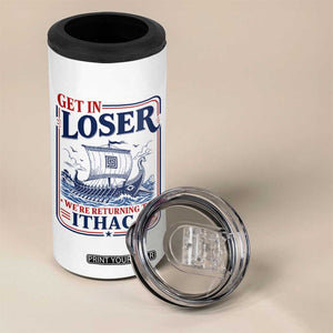 Funny Odysseus Journey Epic Odyssey Parody 4 in 1 Can Cooler Tumbler Retro Get In Loser Returning To Ithaca Greek Mythology Meme