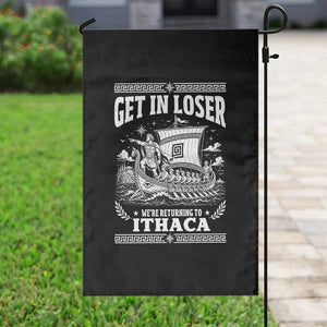 Funny Odysseus Get In Loser Returning To Ithaca Garden Flag Epic Odyssey Meme Greek Mythology Humor