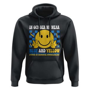 Down Syndrome Awareness Hoodie In October We Wear Blue And Yellow Support Squad TS02 Black Print Your Wear