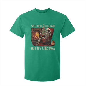 Skeleton Christmas T Shirt For Kid When You're Dead Inside But It's Xmas Chillin' TS02 Irish Green Print Your Wear