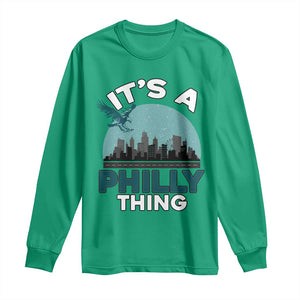 Philadelphia Spirit Long Sleeve Shirt It's A Philly Thing TS02 Irish Green Print Your Wear