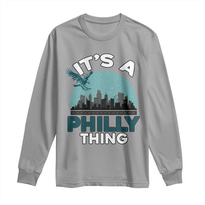 Philadelphia Spirit Long Sleeve Shirt It's A Philly Thing TS02 Sport Gray Print Your Wear