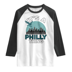 Philadelphia Spirit Raglan Shirt It's A Philly Thing TS02 White Black Print Your Wear