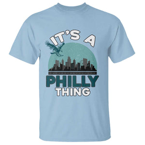Philadelphia Spirit T Shirt It's A Philly Thing TS02 Light Blue Print Your Wear