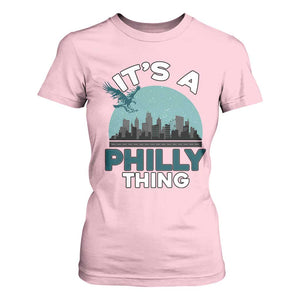Philadelphia Spirit T Shirt For Women It's A Philly Thing TS02 Light Pink Print Your Wear