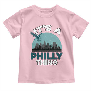 Philadelphia Spirit Toddler T Shirt It's A Philly Thing TS02 Light Pink Print Your Wear
