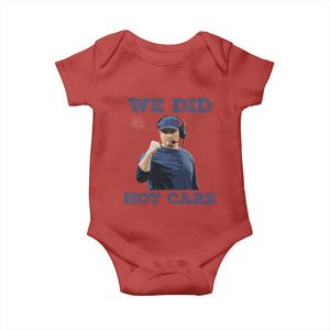 We Did Not Care Funny Hype Coach Baby Onesie Blunt Comment Game Day Sports Fan TS02 Red Print Your Wear