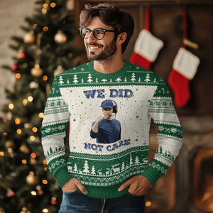 We Did Not Care Funny Hype Coach Ugly Christmas Sweater Blunt Comment Game Day Sports Fan TS02 Beige Green Print Your Wear