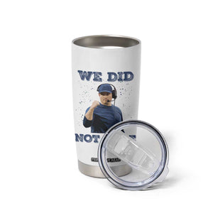We Did Not Care Funny Hype Coach Tumbler Cup Blunt Comment Game Day Sports Fan TS02 Print Your Wear