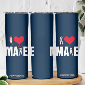 I Love Maye Red Heart Skinny Tumbler Football Fan Celebration TS02 Print Your Wear