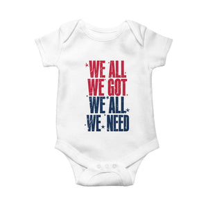We All We Got We All We Need Patriots Baby Onesie Red and Blue Sports Fan Chant TS02 White Print Your Wear
