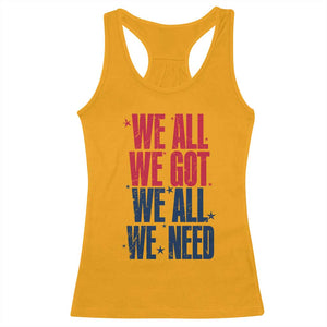 We All We Got We All We Need Patriots Racerback Tank Top Red and Blue Sports Fan Chant TS02 Gold Print Your Wear