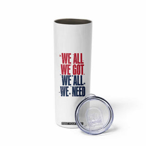 We All We Got We All We Need Patriots Skinny Tumbler Red and Blue Sports Fan Chant TS02 Print Your Wear