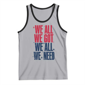 We All We Got We All We Need Patriots Tank Top Red and Blue Sports Fan Chant TS02 Athletic Heather Black Print Your Wear