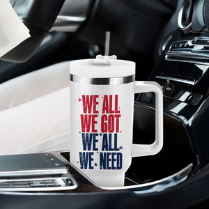 We All We Got We All We Need Patriots Tumbler With Handle Red and Blue Sports Fan Chant TS02 Print Your Wear