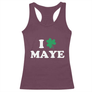 I Shamrock Maye Racerback Tank Top St. Patrick’s Day Sports Fan Irish Twist TS02 Maroon Print Your Wear