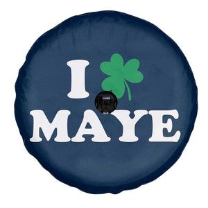 I Shamrock Maye Spare Tire Cover St. Patrick’s Day Sports Fan Irish Twist TS02 Print Your Wear