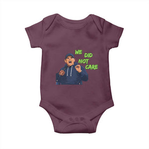 We Did Not Care Funny Hype Coach Baby Onesie Blunt Post-Game Comment TS02 Maroon Print Your Wear