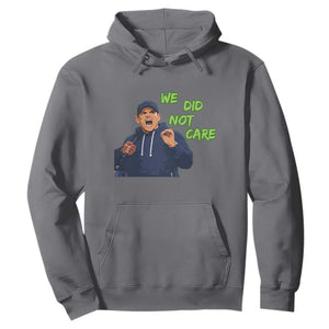 We Did Not Care Funny Hype Coach Hoodie Blunt Post-Game Comment TS02 Charcoal Print Your Wear
