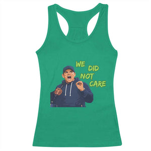 We Did Not Care Funny Hype Coach Racerback Tank Top Blunt Post-Game Comment TS02 Irish Green Print Your Wear