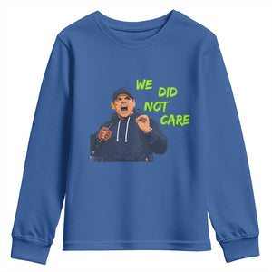 We Did Not Care Funny Hype Coach Youth Sweatshirt Blunt Post-Game Comment TS02 Royal Blue Print Your Wear