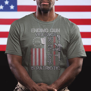Ending Gun Violence We The People Is Patriotic T Shirt TS02 Printyourwear