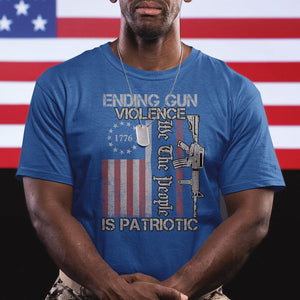 Ending Gun Violence We The People Is Patriotic T Shirt TS02 Printyourwear