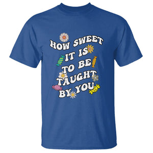 Teacher Appreciation T Shirt How Sweet It Is To Be Taught By You Retro Groovy TS02 Royal Blue Printyourwear