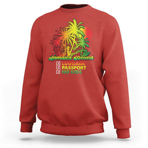 Jamaica Travel Luggage Passport No Kids Jamaican Reggae Sweatshirt TS02 Red Print Your Wear