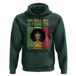 Not Only Am I A Queen I'm Jamaican Too Proud Jamaica Girl Hoodie TS02 Dark Forest Green Print Your Wear