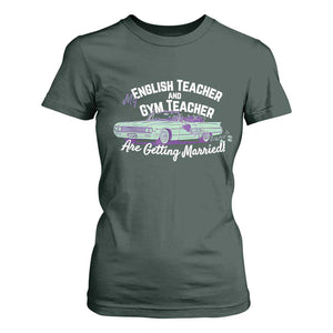 My English Teacher and Gym Teacher Are Getting Married T Shirt For Women Vintage Car Wedding Getaway TS02 Dark Forest Green Print Your Wear