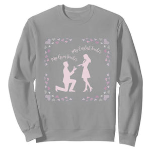 My English Teacher and Gym Teacher Are Getting Married Sweatshirt She Said Yes Love Story Romance TS02 Sport Gray Print Your Wear
