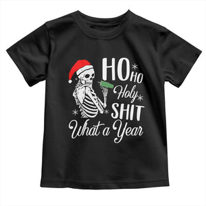 Skeleton Christmas Toddler T Shirt Ho Ho Holy Shit What A Year Funny Boujee Xmas Vibe TS02 Black Print Your Wear