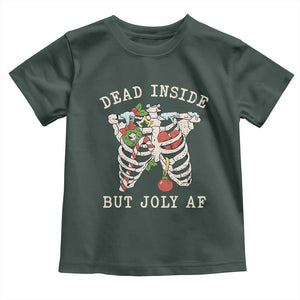 Skeleton Christmas Toddler T Shirt Dead Inside But Jolly AF Xmas Vibe TS02 Dark Forest Green Print Your Wear