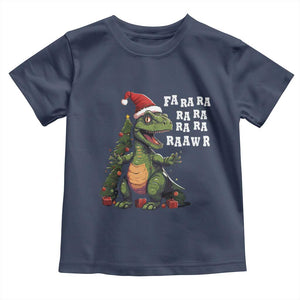 Dinosaur Christmas Toddler T Shirt Fa Ra Ra Ra Rawr Xmas Tree Santa Rex Lover TS02 Navy Print Your Wear