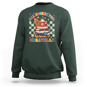 Reading Christmas Sweatshirt All Booked For Xmas Books and Cocoa Lover TS02 Dark Forest Green Printyourwear