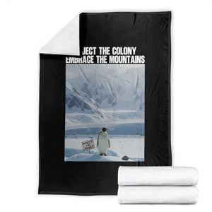Funny Nihilist Penguin Existential Meme Throw Blanket Reject the Colony Embrace the Mountains TS02 Black Print Your Wear