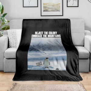 Funny Nihilist Penguin Existential Meme Throw Blanket Reject the Colony Embrace the Mountains TS02 Print Your Wear