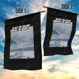 Funny Nihilist Penguin Existential Meme Garden Flag Reject the Colony Embrace the Mountains TS02 Print Your Wear
