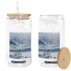 Funny Nihilist Penguin Existential Meme Glass Can Reject the Colony Embrace the Mountains TS02 Print Your Wear