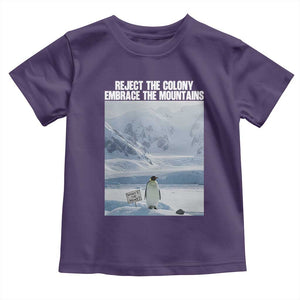 Funny Nihilist Penguin Existential Meme Toddler T Shirt Reject the Colony Embrace the Mountains TS02 Purple Print Your Wear