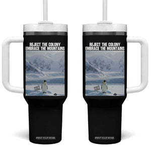 Funny Nihilist Penguin Existential Meme Tumbler With Handle Reject the Colony Embrace the Mountains TS02 One Size: 40 oz Black Print Your Wear