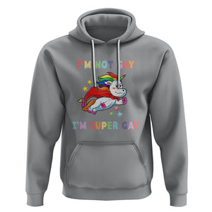 LGBT Cute Unicorn Hoodie I'm Not Gay I'm Super Gay LGBT LGBTQ Gay Pride Flag TS02 Sport Gray Printyourwear