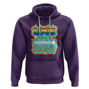LGBT Equal Rights Hoodie Love Is A Human Right Gay Pride LGBTQIA Support Proud Ally TS02 Purple Printyourwear