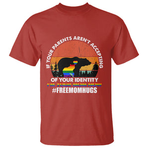 LGBT Free Hugs Support T Shirt If Your Parents Aren't Accepting I'm Your Mom Now Bears TS02 Red Printyourwear