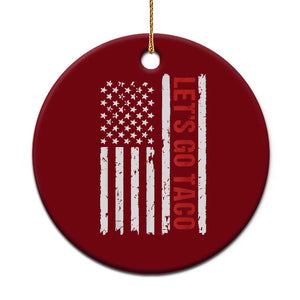 Funny Let's Go Taco Ceramic Ornament Stars and Stripes Political Satire TS02 1pc Red Print Your Wear